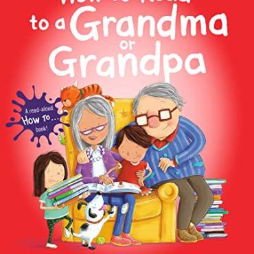 How to Read to a Grandma or Grandpa