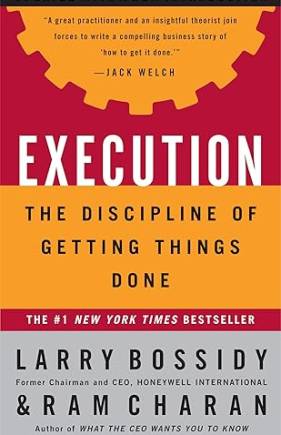 Execution: The Discipline of Getting Things Done Updated with new Introduction