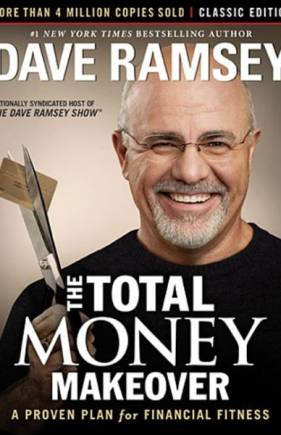 The Total Money Makeover: Classic Edition — A Proven Plan for Financial Fitness