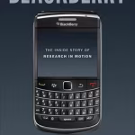 BlackBerry: The Inside Story of Research in Motion
