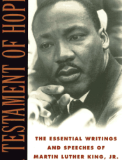 A Testament of Hope: The Essential Writings and Speeches of Martin Luther King Jr.