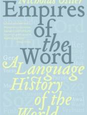 Empires of the Word: A Language History of the World