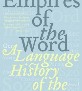 Empires of the Word: A Language History of the World