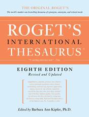 Roget's International Thesaurus (8th Edition, Revised and Updated)