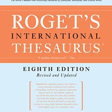 Roget's International Thesaurus (8th Edition, Revised and Updated)