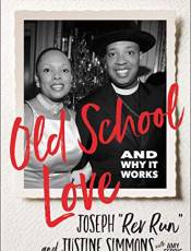 Old School Love: And Why It Works
