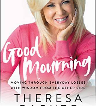 Good Mourning: Moving Through Everyday Losses to Find Meaning