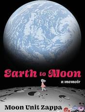 Earth to Moon: A Memoir