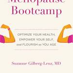 Menopause ootcamp: Optimize Your Health, Empower Your Self, and Flourish as You Age