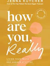 How Are You, Really: Living Your Truth One Answer at a Time