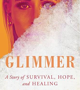 Glimmer: A Story of Survival, Hope, and Healing