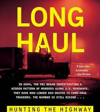 Long Haul: Hunting the Highway Serial Killers