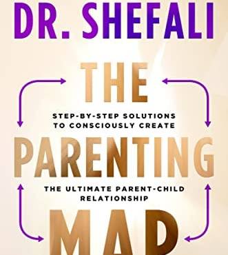 The Parenting Map: Step-y-Step Solutions to Consciously Create the Ultimate Parent-Child Relationship