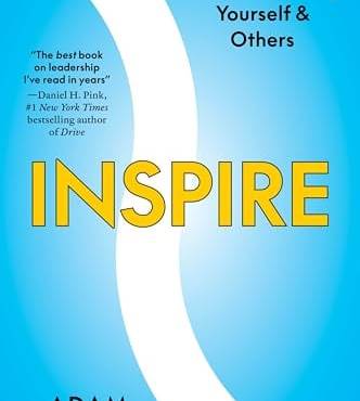 Inspire: The Universal Path for Leading Yourself and Others