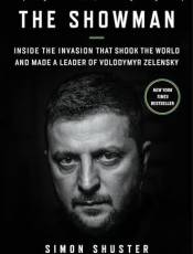 The Showman: Inside the Invasion That Shook the World and Made a Leader of Volodymyr Zelensky