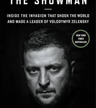 The Showman: Inside the Invasion That Shook the World and Made a Leader of Volodymyr Zelensky
