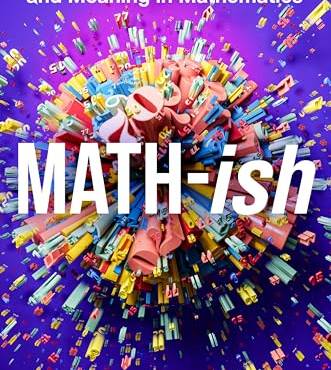 Math-ish: Finding Creativity, Diversity, and Meaning in Mathematics