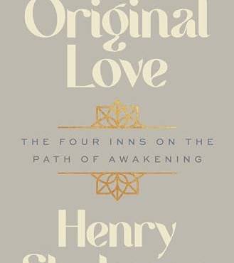 Original Love: The Four Inns on the Path of Awakening