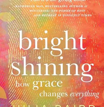 right Shining: How Grace Changes Everything