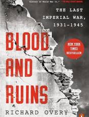 lood and Ruins: The Last Imperial War, 1931-1945