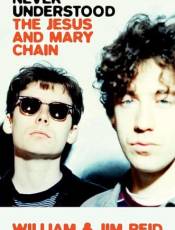 Never Understood: The Jesus and Mary Chain