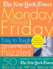 Monday Through Friday Easy to Tough Crossword Puzzles (New York Times)
