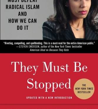 They Must e Stopped: Why We Must Defeat Radical Islam and How We Can Do It