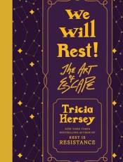 We Will Rest!: The Art of Escape (Rest Is Resistance, k. 2)