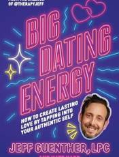 ig Dating Energy: How to Create Lasting Love y Tapping Into Your Authentic Self