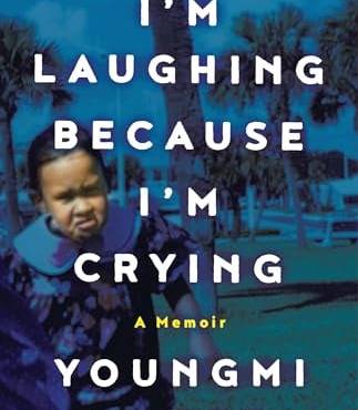 I'm Laughing ecause I'm Crying: A Memoir