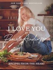 I Love You: Recipes From the Heart