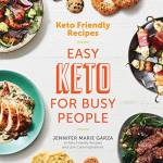 Keto Friendly Recipes: Easy Keto for Busy People