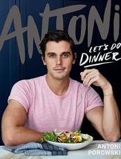 Antoni: Let's Do Dinner