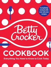 The Betty Crocker Cookbook: Everything You Need to Know to Cook Today (13th Edition)
