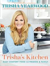 Trisha's Kitchen: Easy Comfort Food for Friends and Family