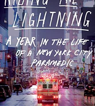 Riding The Lightning: A Year in the Life of a New York City Paramedic