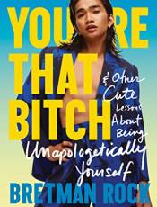You're That itch & Other Cute Lessons Aout eing Unapologetically Yourself