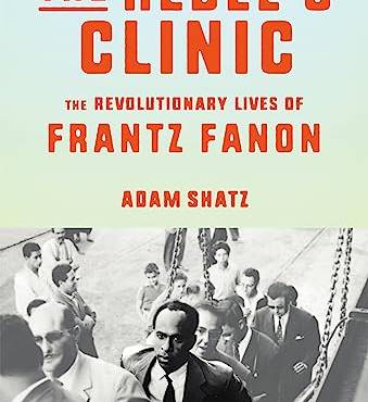 The Reel's Clinic: The Revolutionary Lives of Frantz Fanon