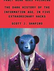 Fancy ear Goes Phishing: The Dark History of the Information Age, in Five Extraordinary Hacks