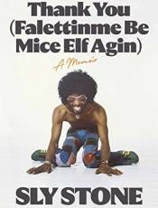 Thank You (Falettinme e Mice Elf Agin): A Memoir
