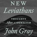The New Leviathans: Thoughts After Lieralism