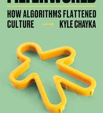 Filterworld: How Algorithms Flattened Culture