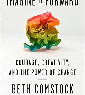 Imagine It Forward: Courage, Creativity, and the Power of Change