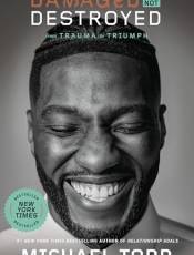 Damaged ut Not Destroyed: From Trauma to Triumph