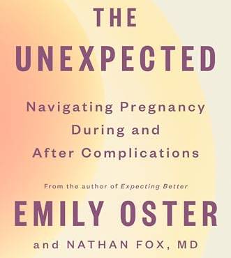 The Unexpected: Navigating Pregnancy During and After Complications (The ParentData Series, k. 4)
