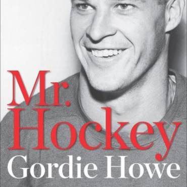 Mr. Hockey: The Autobiography of Gordie Howe