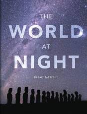 The World at Night: Spectacular Photographs of the Night Sky