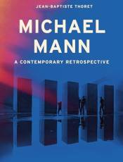 Michael Mann: A Contemporary Retrospective