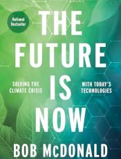 The Future Is Now: Solving the Climate Crisis With Today's Technologies