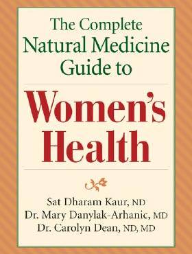 The Complete Natural Medicine Guide to Women's Health